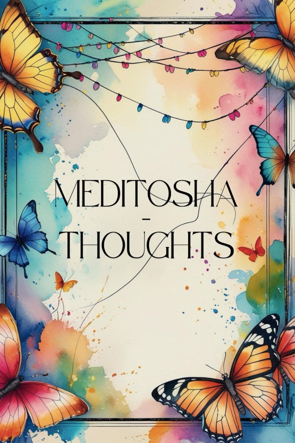 Meditosha – Thoughts